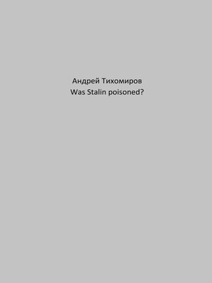cover image of Was Stalin poisoned?